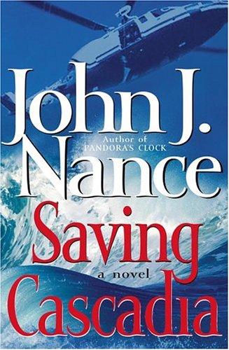 Cover of Saving Cascadia by John J. Nance